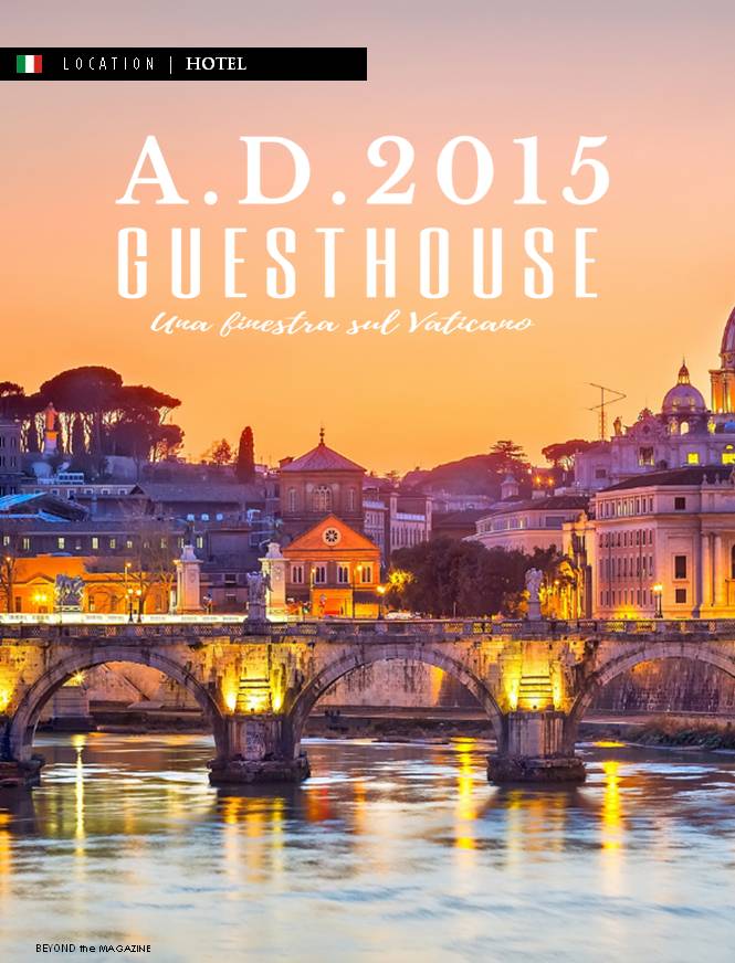 ad2015-anno-domini-guesthouse-affittacamere-bed-and-breakfast-casa-vacanza-best-hospitality-miglior-hotel-soggiorno-relax-roma-centro-accoglienza-buon-prezzo-beyond-the-magazine